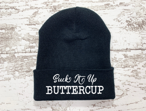 Suck It Up Buttercup, Black Beanie Cuffed Hat