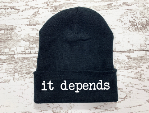 It Depends, Black Beanie Cuffed Hat