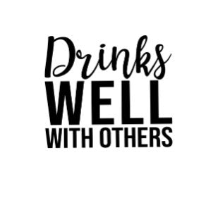 Drinks Well With Others, Men's and  White Short Sleeve T-shirt