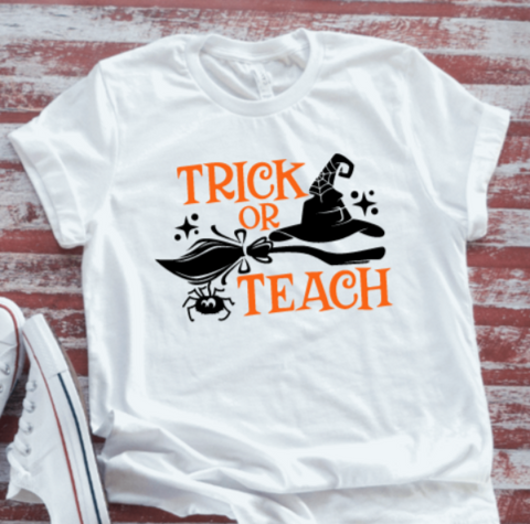 Trick or Teach, Teacher Halloween Soft White Unisex, Short Sleeve T-shirt