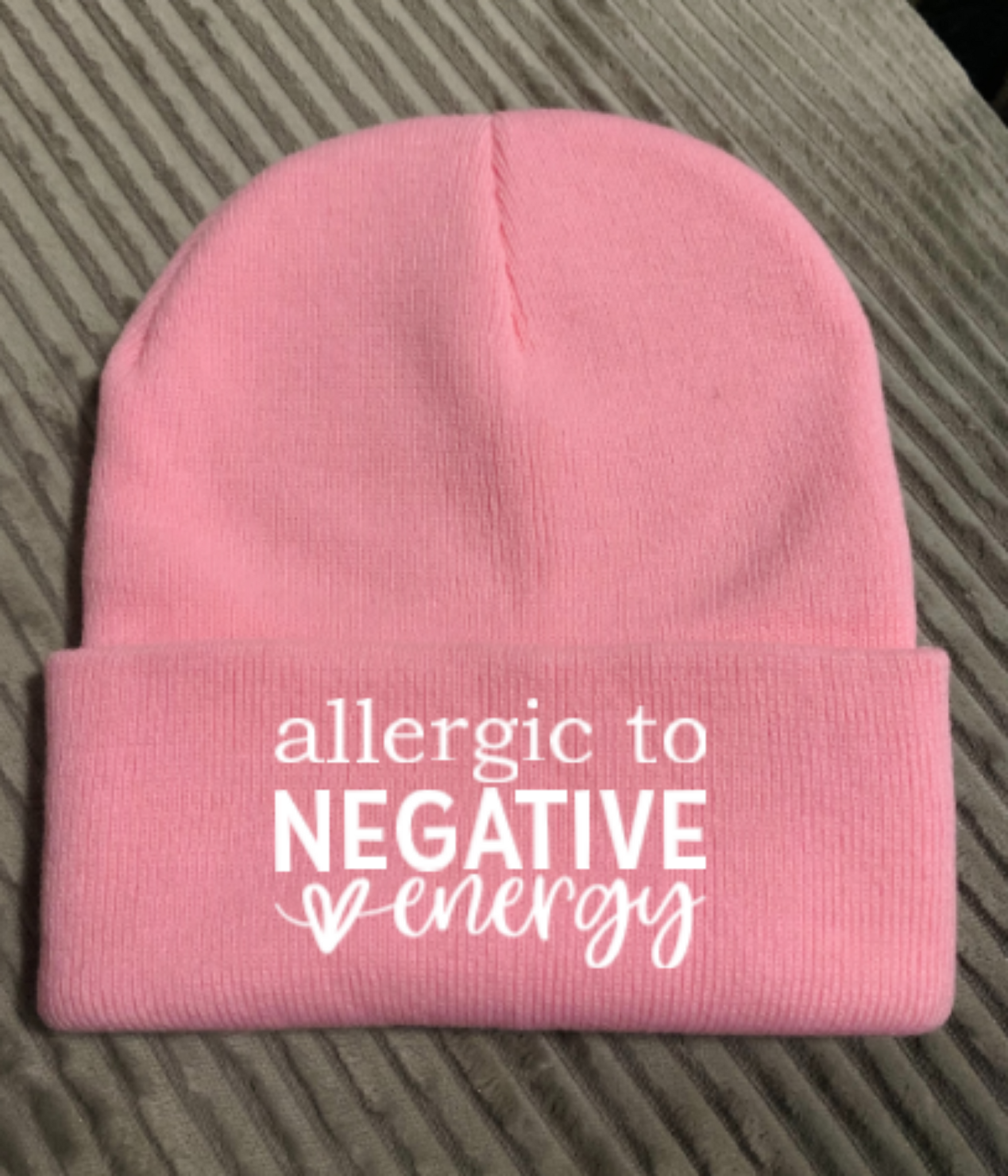 Allergic to Negative Energy, Pink Beanie Cuffed Winter Hat