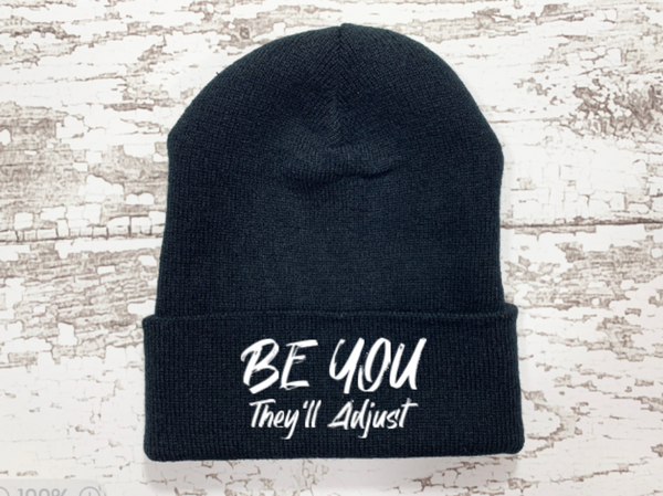 Be You, They'll Adjust Black Beanie Cuffed Winter Hat