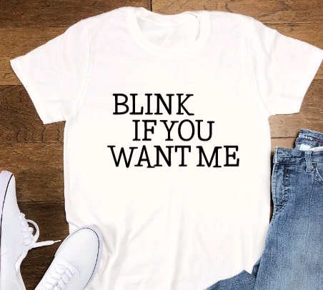 Blink If You Want Me, funny SVG File, png, dxf, digital download, cricut cut file