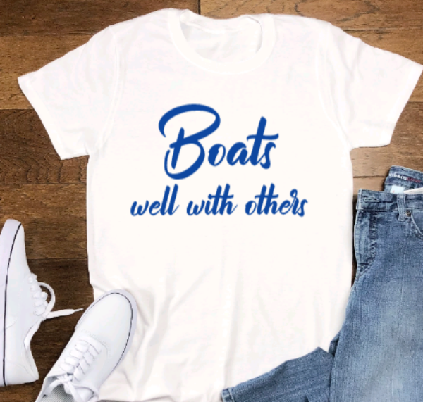 Boats Well With Others, White, Unisex, Short Sleeve T-shirt