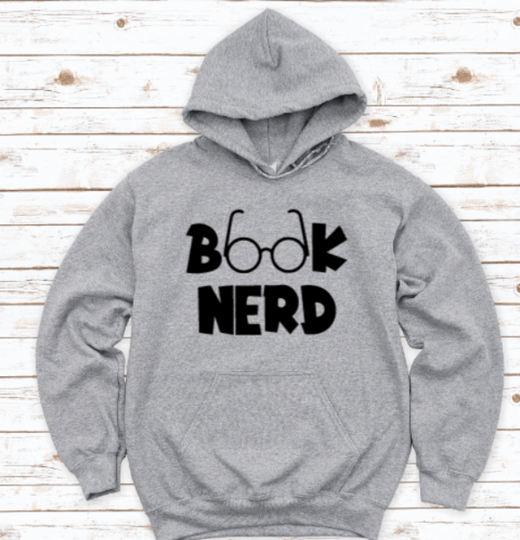 Book Nerd, Gray Unisex Hoodie Sweatshirt