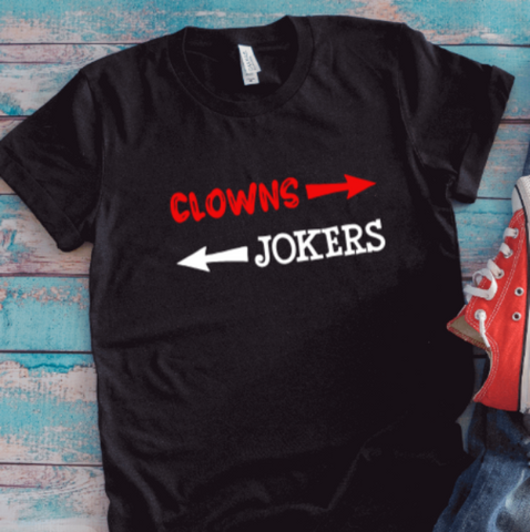 Clowns to the Left, Jokers to the Right, Unisex Black Short Sleeve T-shirt