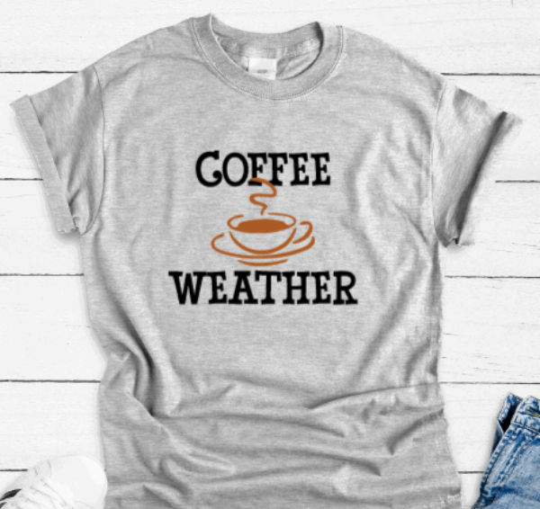 Coffee Weather, Gray Short Sleeve T-shirt