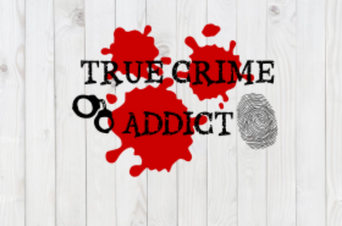True Crime Addict SVG File, png, dxf, digital download, cricut cut file