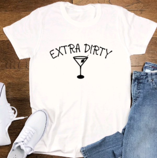Extra Dirty, Martini, White Short Sleeve Unisex T-shirt