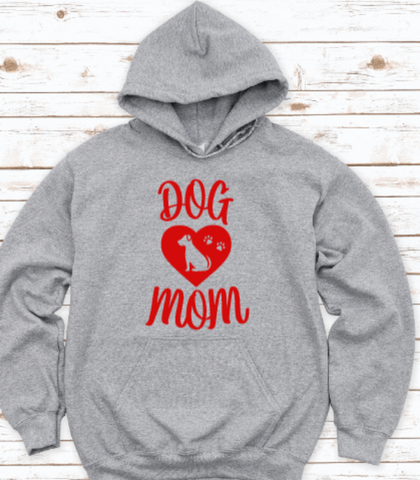 Dog Mom, Gray Unisex Hoodie Sweatshirt