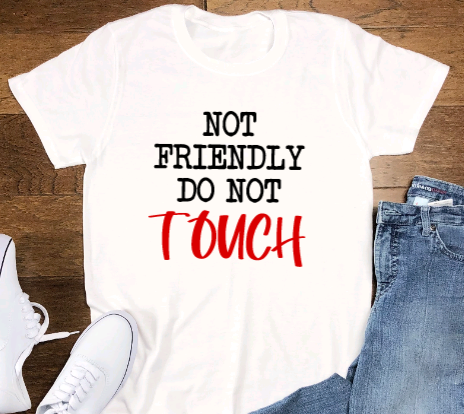 Not Friendly, Do Not Touch, funny SVG File, png, dxf, digital download, cricut cut file
