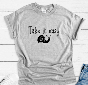 Take it Easy, Gray Short Sleeve Unisex T-shirt