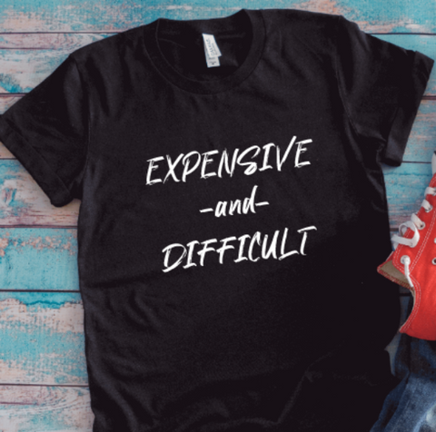 Expensive and Difficult, Unisex Black Short Sleeve T-shirt