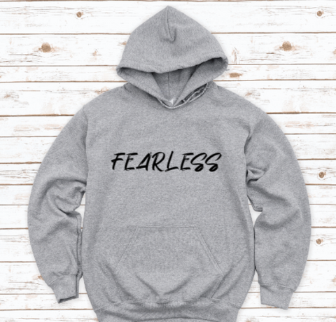 Fearless, Gray Unisex Hoodie Sweatshirt