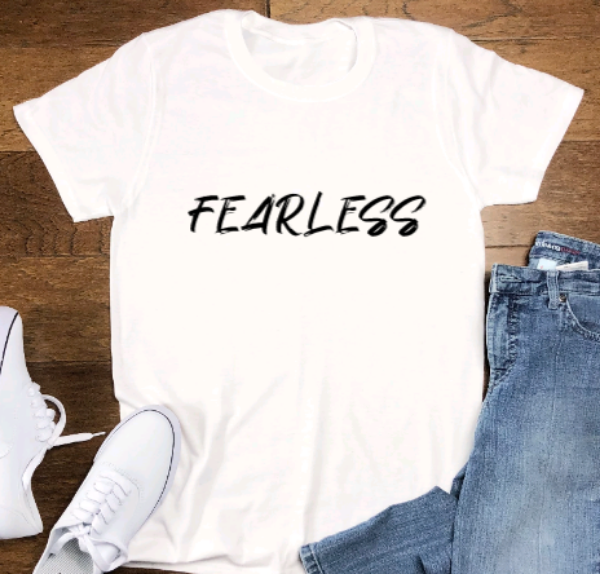 Fearless, White Short Sleeve Unisex T-shirt