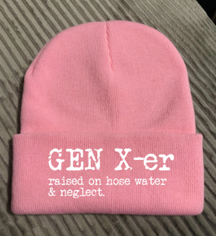Gen X-er, Raised on Hose Water and Neglect, Pink, Beanie Cuffed Winter Hat
