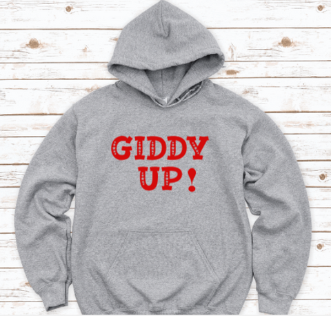 Giddy Up, Gray Unisex Hoodie Sweatshirt