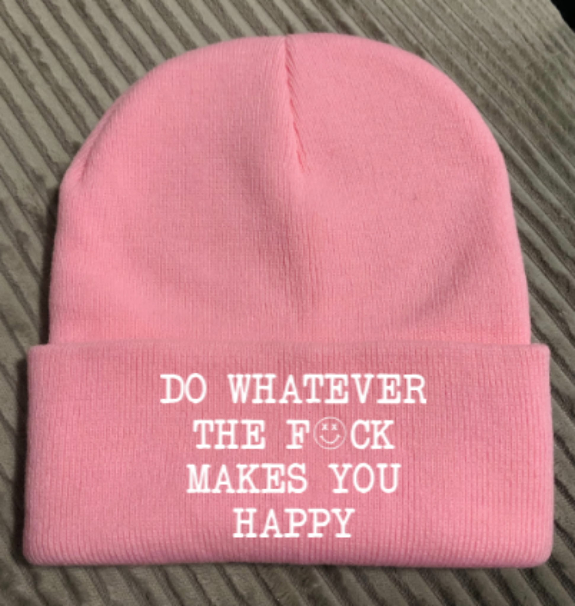 Do Whatever the F*ck Makes You Happy, Pink Beanie Cuffed Winter Hat