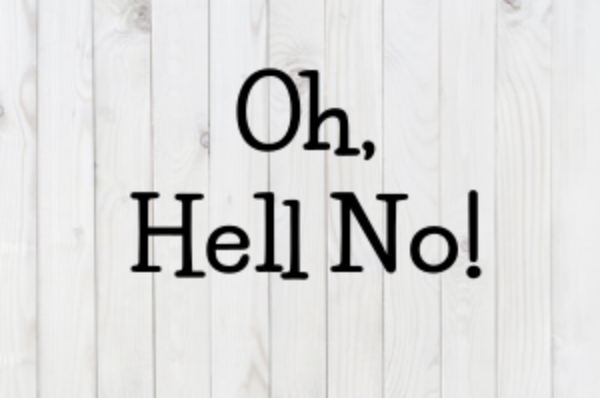 Oh Hell No, funny SVG File, png, dxf, digital download, cricut cut file