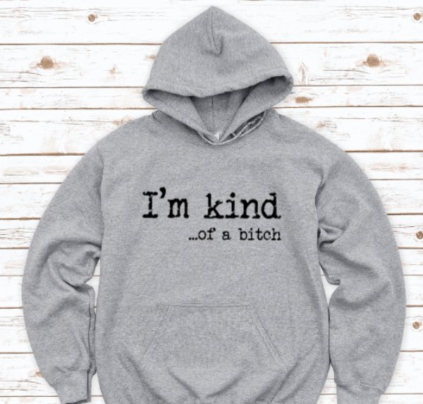 i'm kind