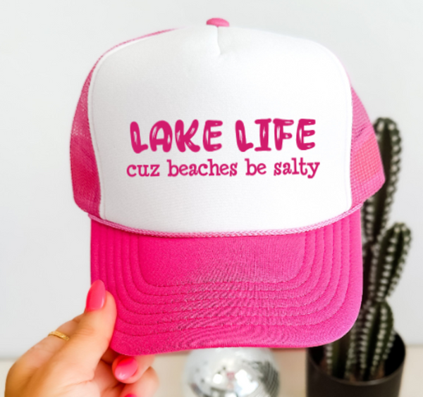 Lake Life Cuz Beaches Be Salty, Pink, Men's and Women's Otto Brand Trucker Hat