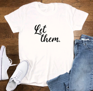 Let Them, White Short Sleeve Unisex T-shirt