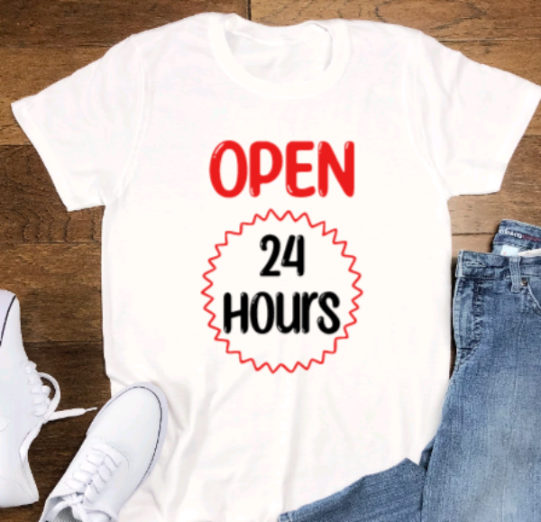 Open 24 Hours, White Unisex, Short Sleeve T-shirt