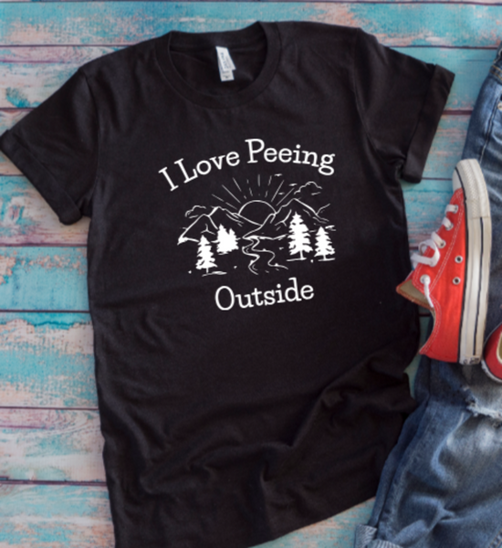 I Love Peeing Outside, Men's and Women's  Unisex Black Short Sleeve T-shirt