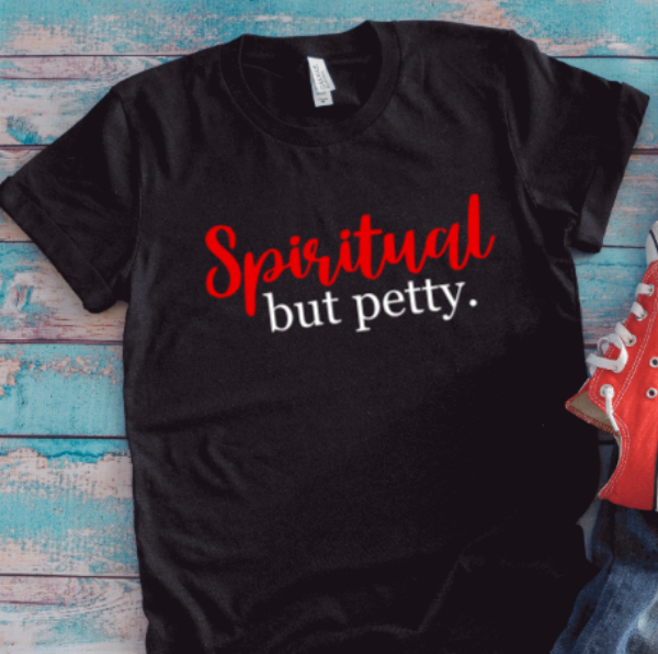 Spiritual But Petty, Unisex Black Short Sleeve T-shirt