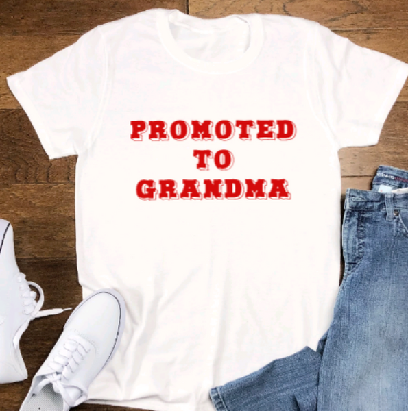 Promoted to Grandma, White Short Sleeve Unisex T-shirt