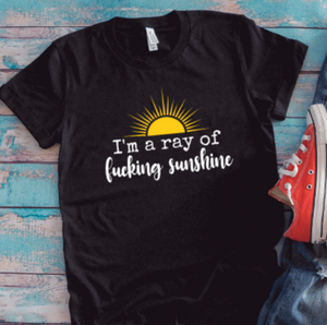 I'm A Ray of F*cking Sunshine, Unisex Black Short Sleeve T-shirt