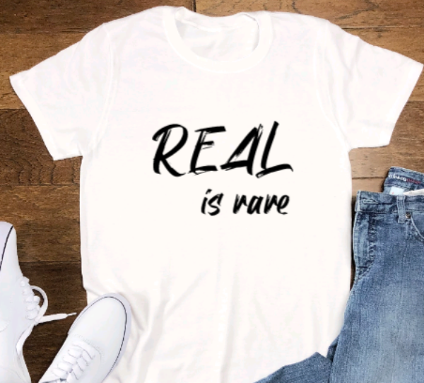 Real is Rare, White, Unisex, Short Sleeve T-shirt