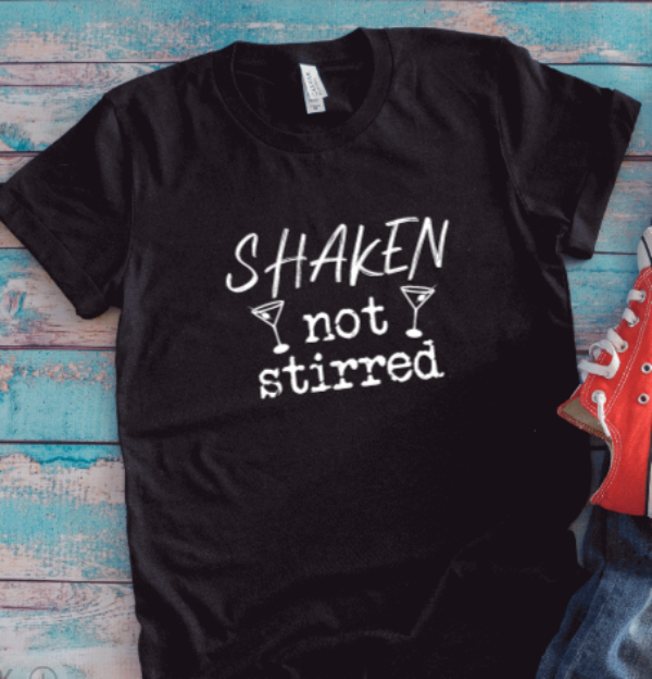 Shaken, Not Stirred, Black, Unisex Short Sleeve T-shirt