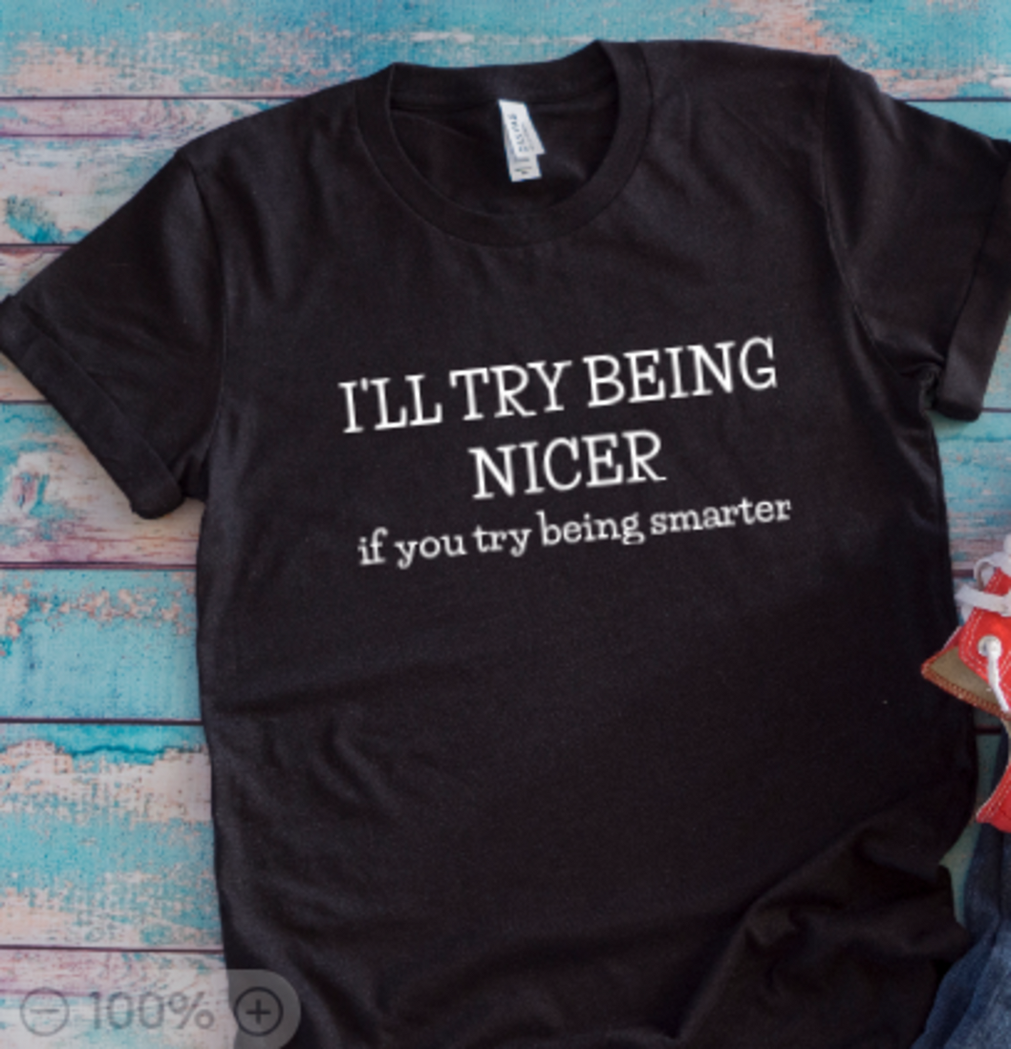 I'll Trying Being Nicer If You Try Being Smarter, Funny, Unisex Black Short Sleeve T-shirt