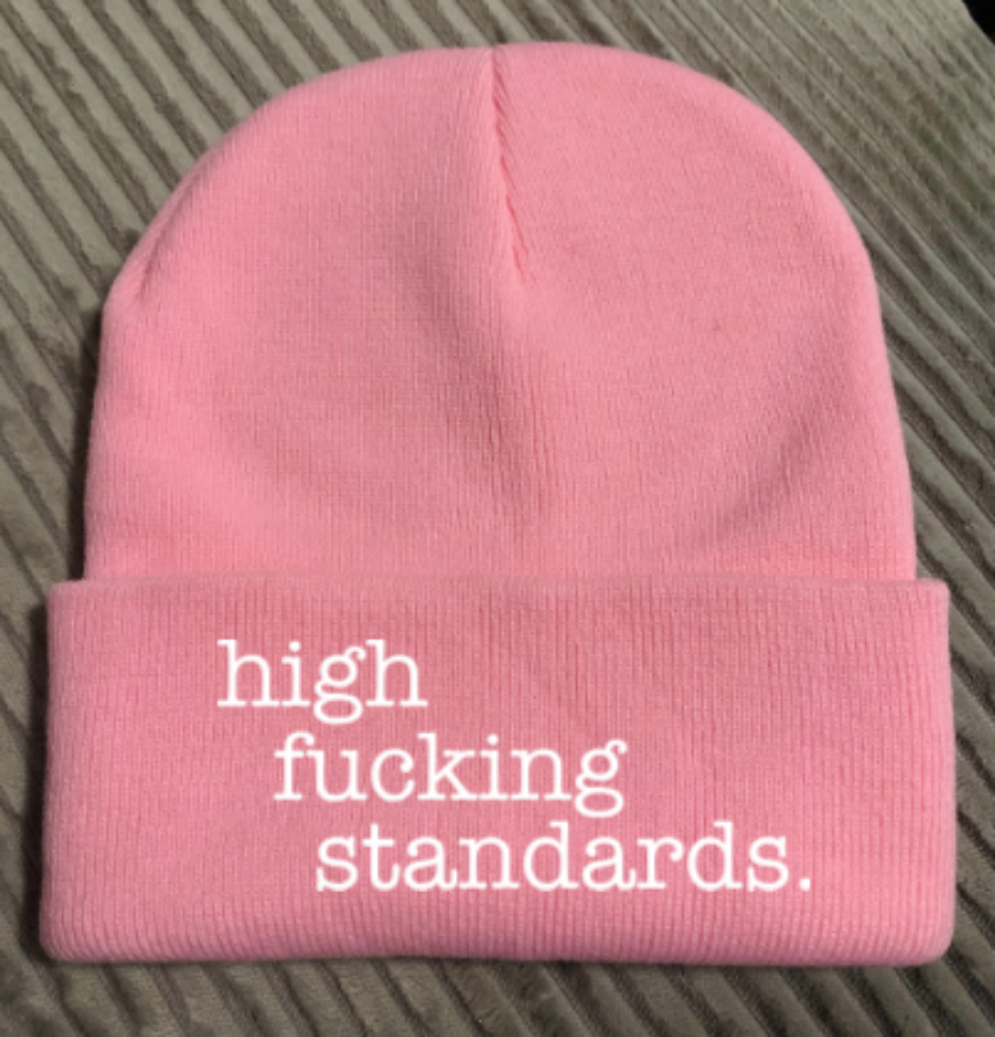 High F*cking Standards, Pink Beanie Cuffed Winter Hat