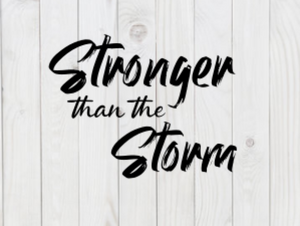 Stronger Than The Storm, SVG File, png, dxf, digital download, cricut cut file