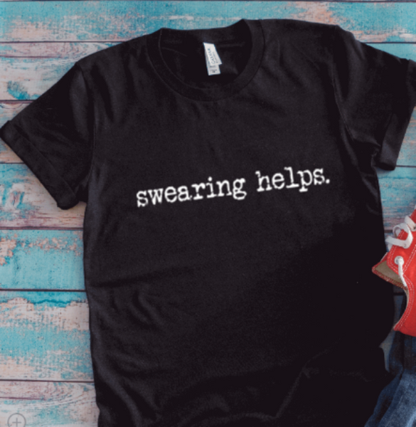 Swearing Helps, SVG File, png, dxf, digital download, cricut cut file
