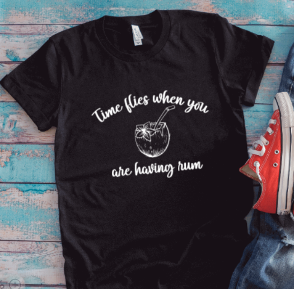 Time Flies When You Are Having Rum, Black, Unisex Short Sleeve T-shirt
