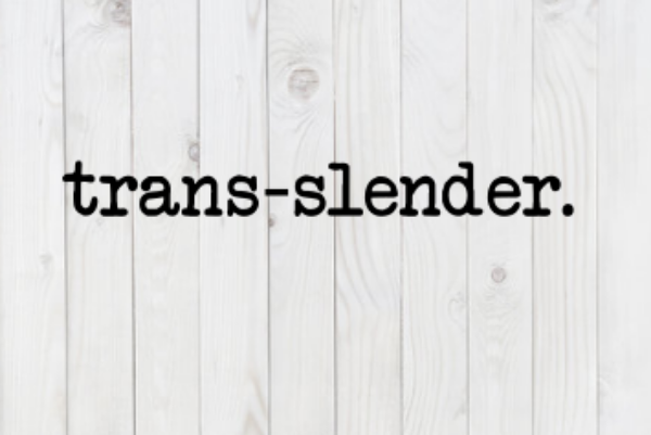 Trans-slender, funny SVG File, png, dxf, digital download, cricut cut file