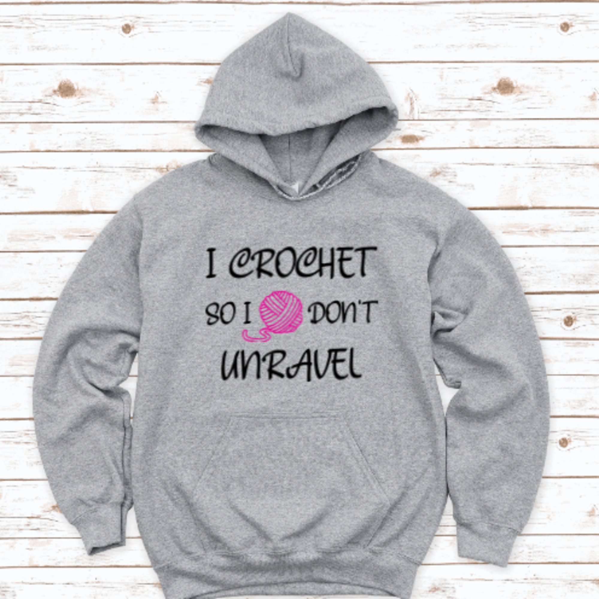 I Crochet, So I Don't Unravel, Hoodie, Gray, Unisex Hoodie Sweatshirt