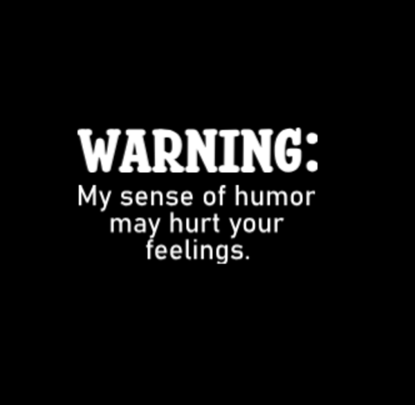 Warning, My Sense of Humor May Hurt Your Feelings, Black Beanie Cuffed Winter Hat