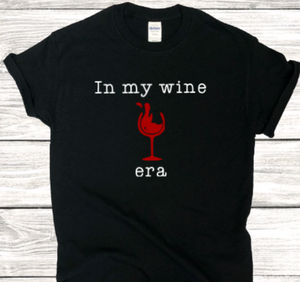 In My Wine Era, Unisex Black Short Sleeve T-shirt