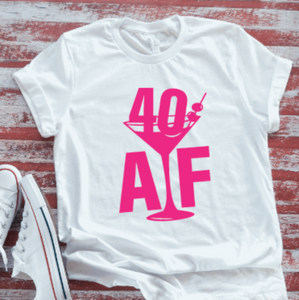40 AF Birthday  White Short-Sleeve T-shirt