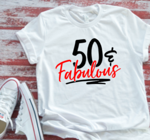 Fabulous 50 Birthday  White Short Sleeve T-shirt