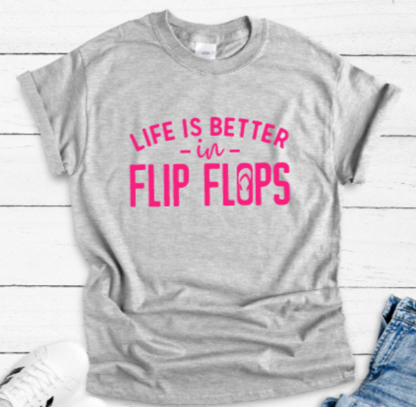 Life Is Better in Flip Flops, Unisex Gray Short Sleeve T-shirt