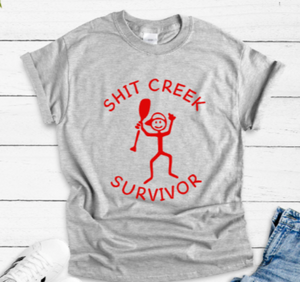 Sh!t Creek Survivor Gray Short Sleeve Unisex T-shirt