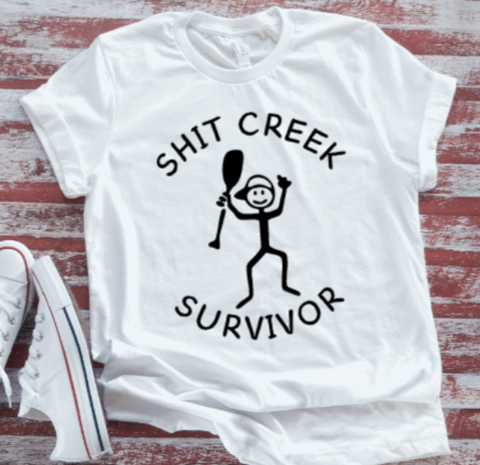 Sh!t Creek Survivor Unisex  White Short Sleeve T-shirt