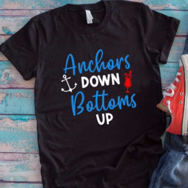 Anchors Down, Bottoms Up, Boating Black Unisex Short Sleeve T-shirt