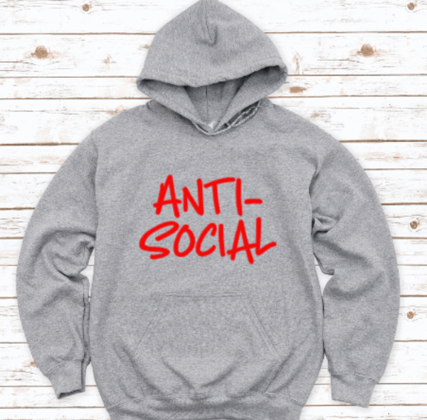 Anti-Social Gray Unisex Hoodie Sweatshirt