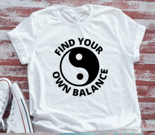 Yin and Yang, Find Your Own Balance Soft White, Short Sleeve T-shirt